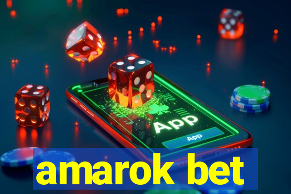 amarok bet